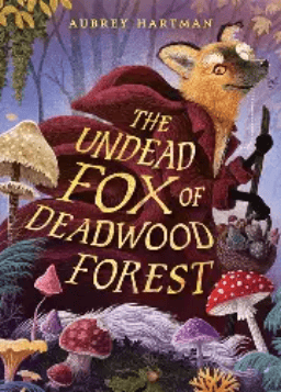 the undead fox of deadwood forest